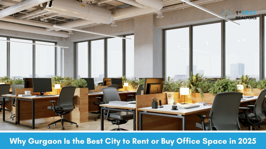Why Gurgaon Is the Best City to Rent or Buy Office Space in 2025