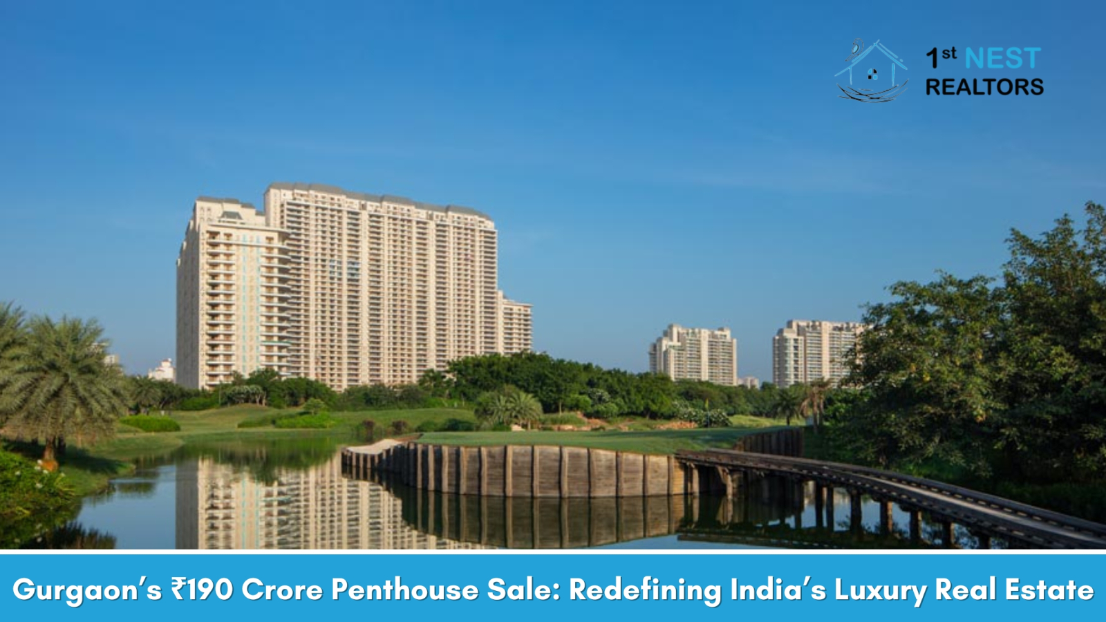 Unveiling Gurgaons Rs 190 Crore Penthouse: A Benchmark in Indian Luxury Real Estate