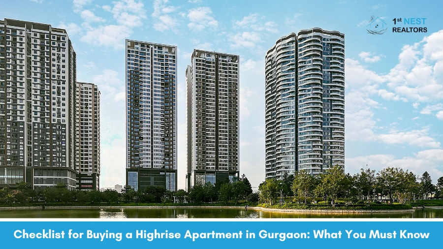 Checklist for Buying a High-rise Apartment in Gurgaon: What You Must Know