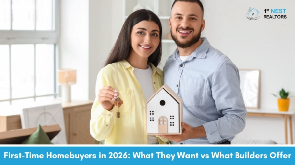 First-Time Homebuyers in 2026: What They Want vs What Builders Offer