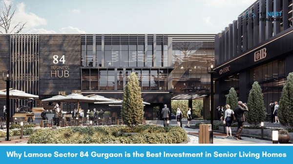 Why Lamose Sector 84 Gurgaon is the Best Investment in Senior Living Homes