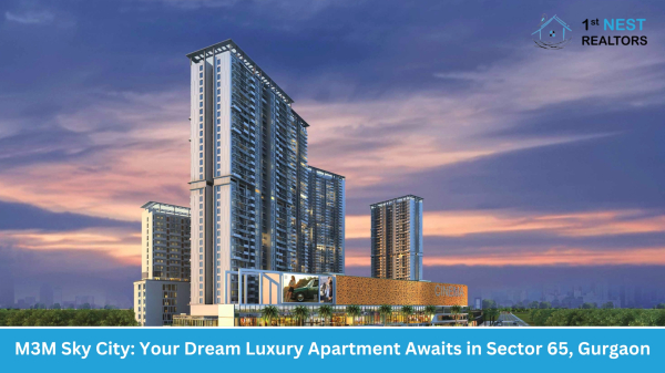 M3M Sky City: Your Dream Luxury Apartment Awaits in Sector 65, Gurgaon