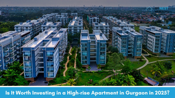 Is It Worth Investing in a High-rise Apartment in Gurgaon in 2026?